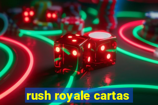 rush royale cartas